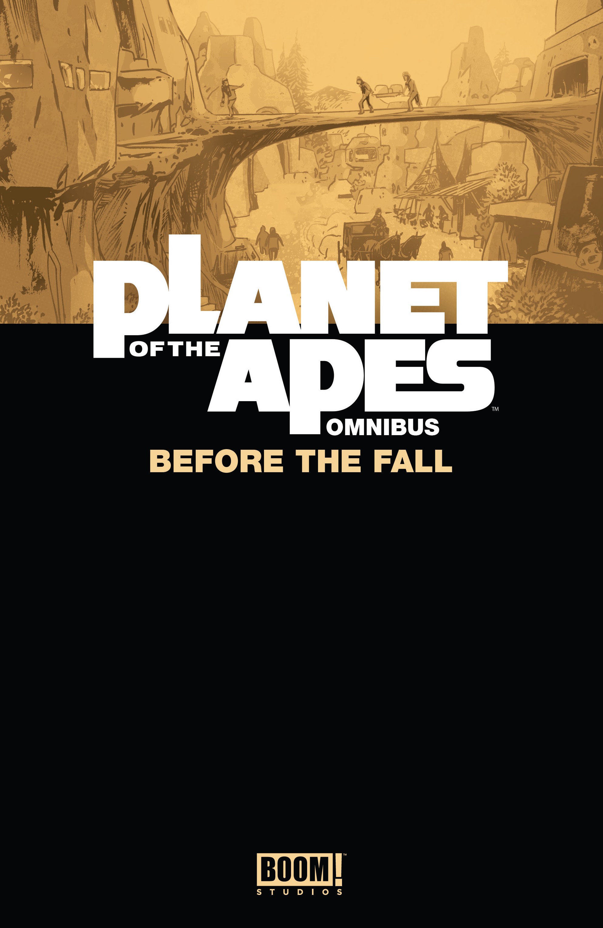 Planet of the Apes: Before the Fall Omnibus (2019): Chapter 1 - Page 2