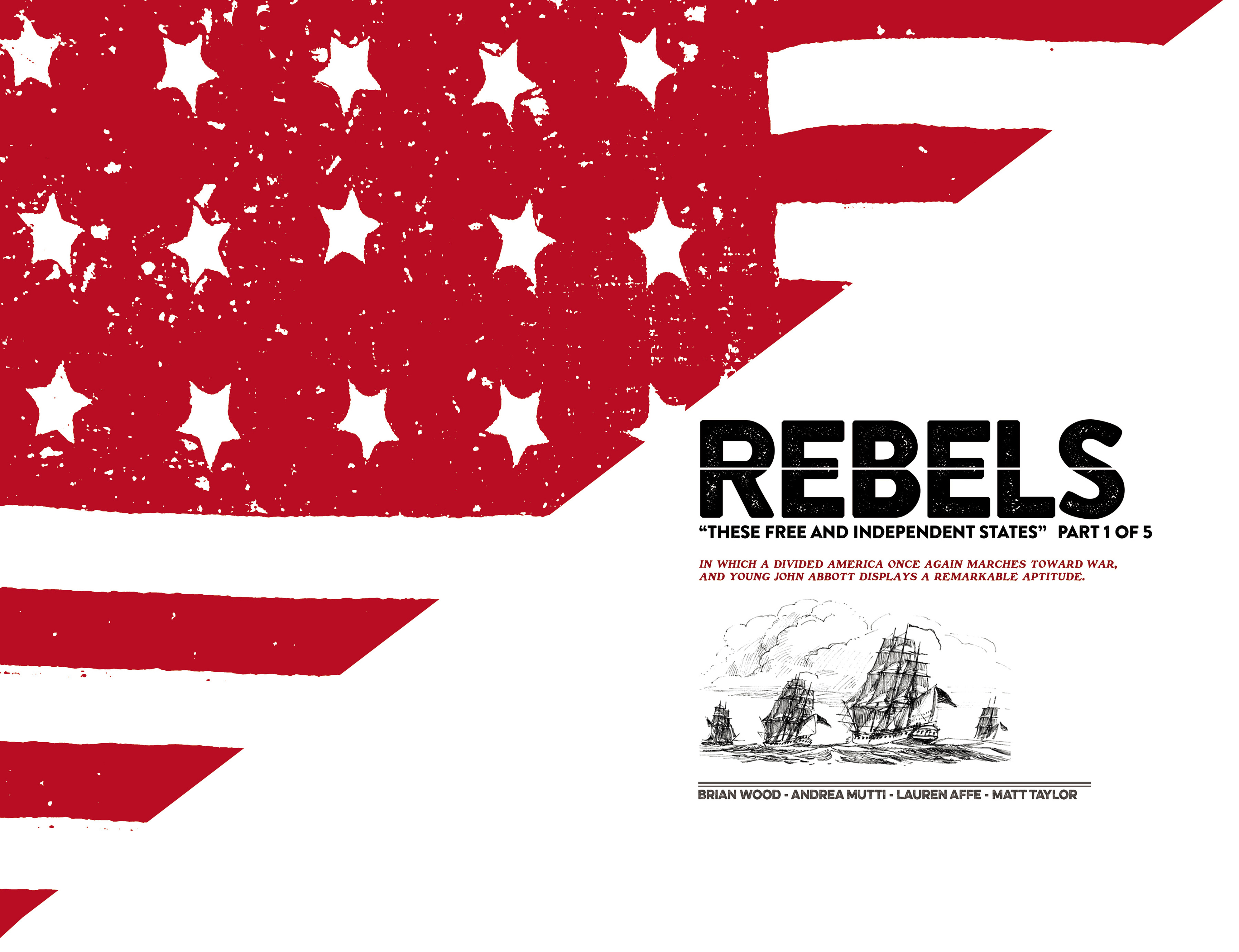 Rebels: These Free and Independent States (2017) issue 1 - Page 8