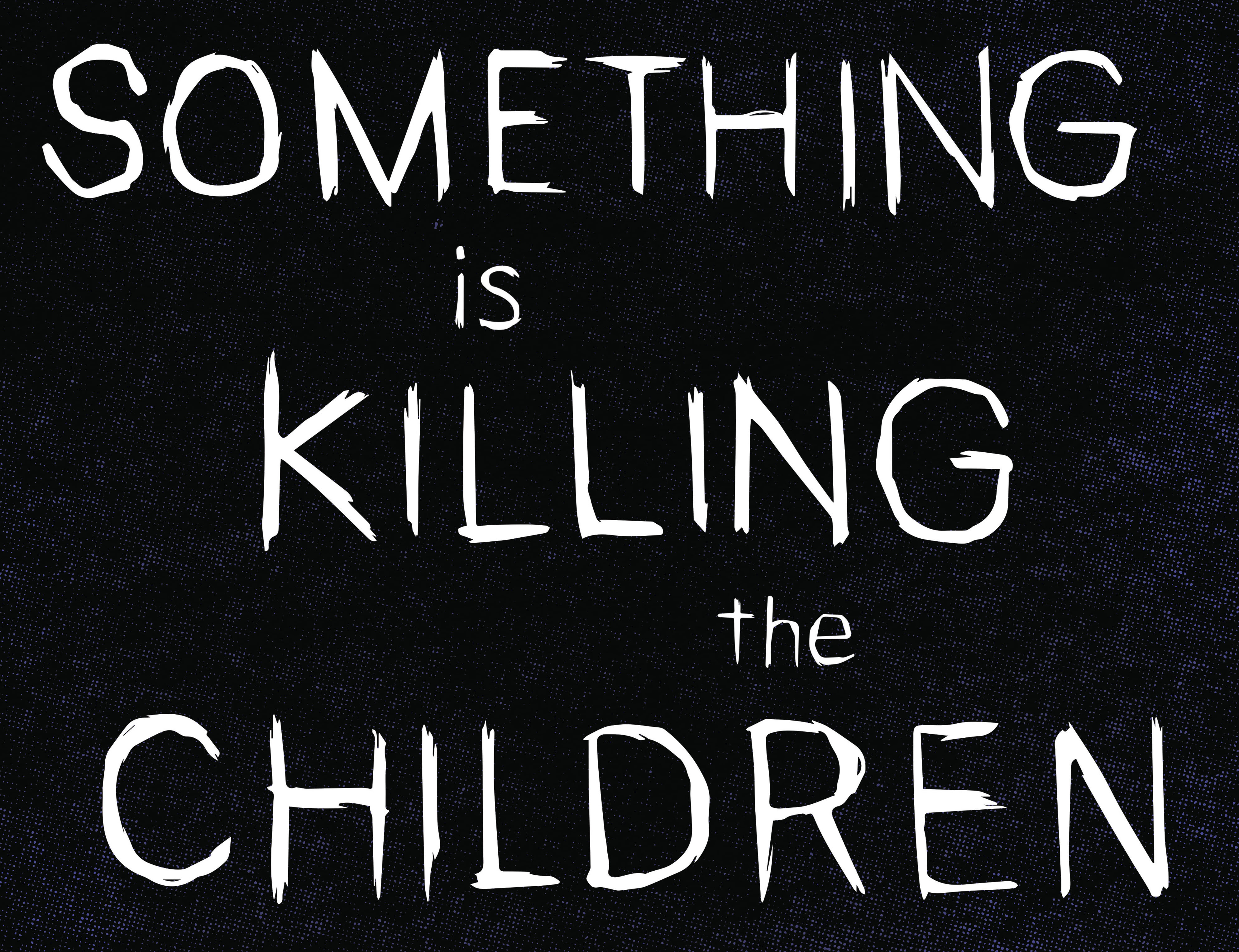 Effect something. Something is killing the children cover art.