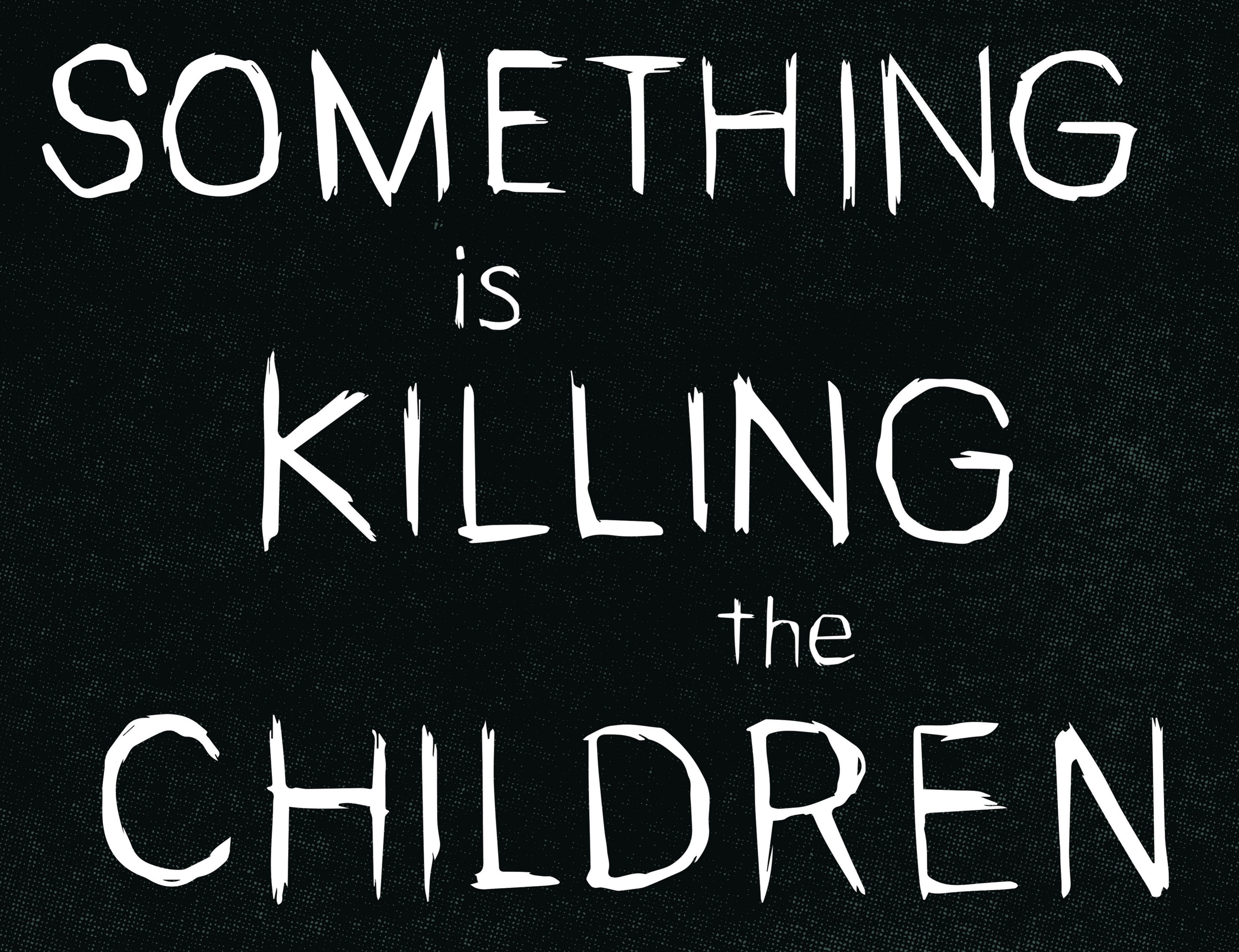 Something is Killing the Children (2019-): Chapter 42 - Page 3