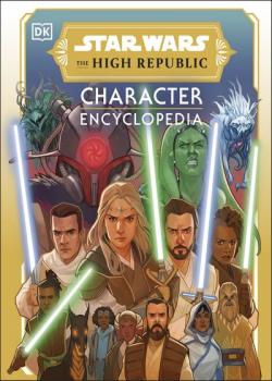 Star Wars: The High Republic Character Encyclopedia (2023)