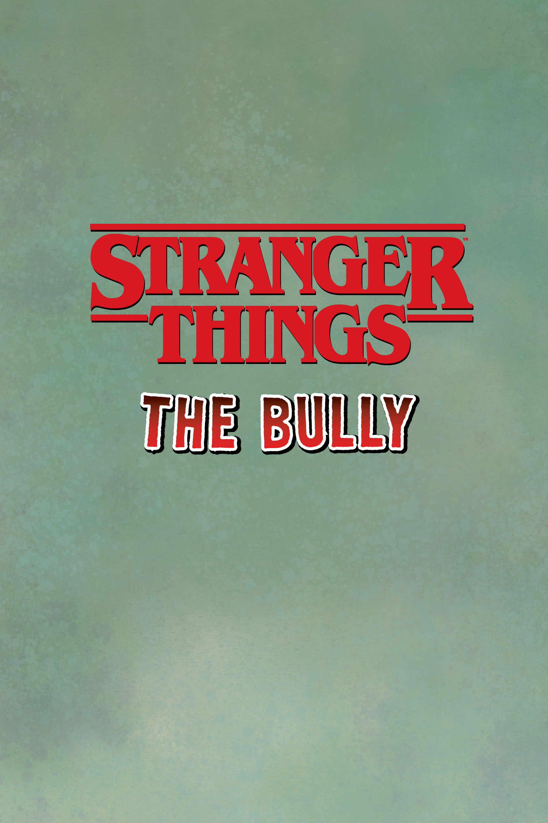 Stranger Things: The Bully (2020-): Chapter 1 - Page 2