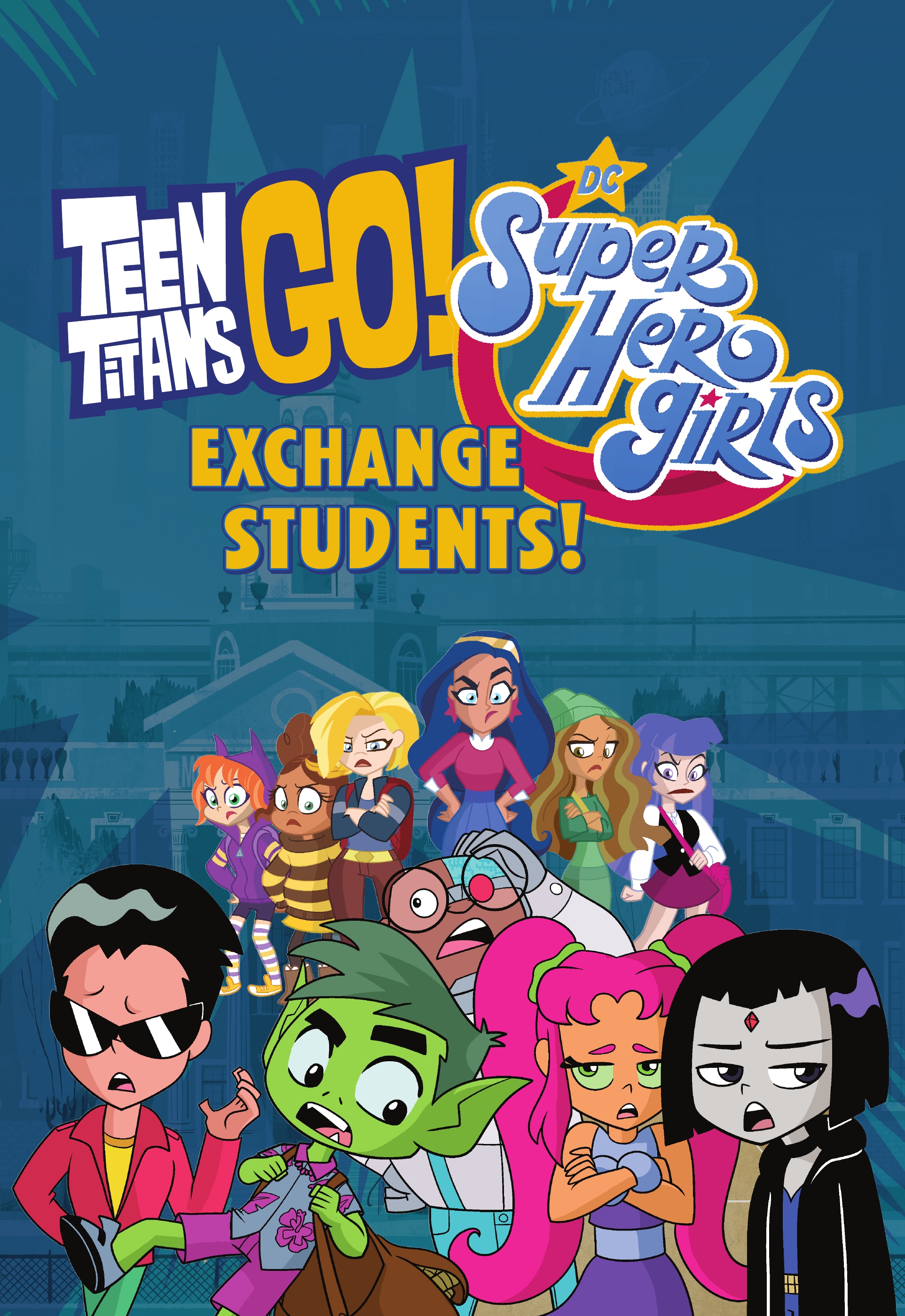 Teen Titans Go!/DC Super Hero Girls - Exchange Students! (2022): Chapter 1 - Page 2