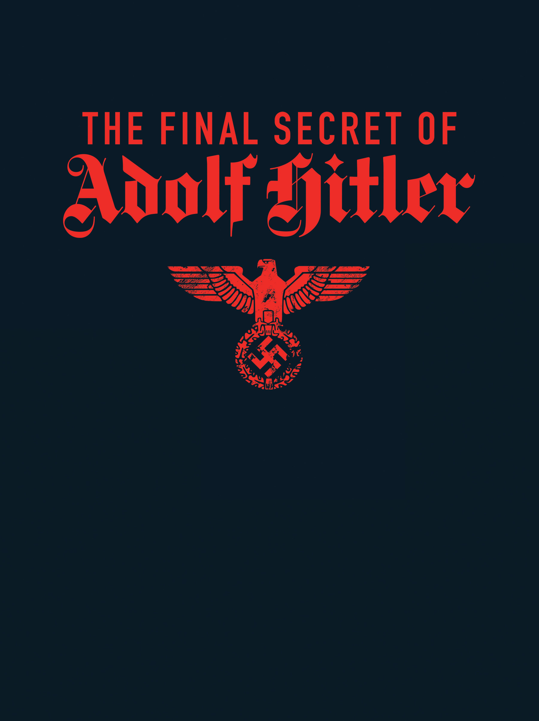 The Final Secret of Adolf Hitler (2022): Chapter 1 - Page 2