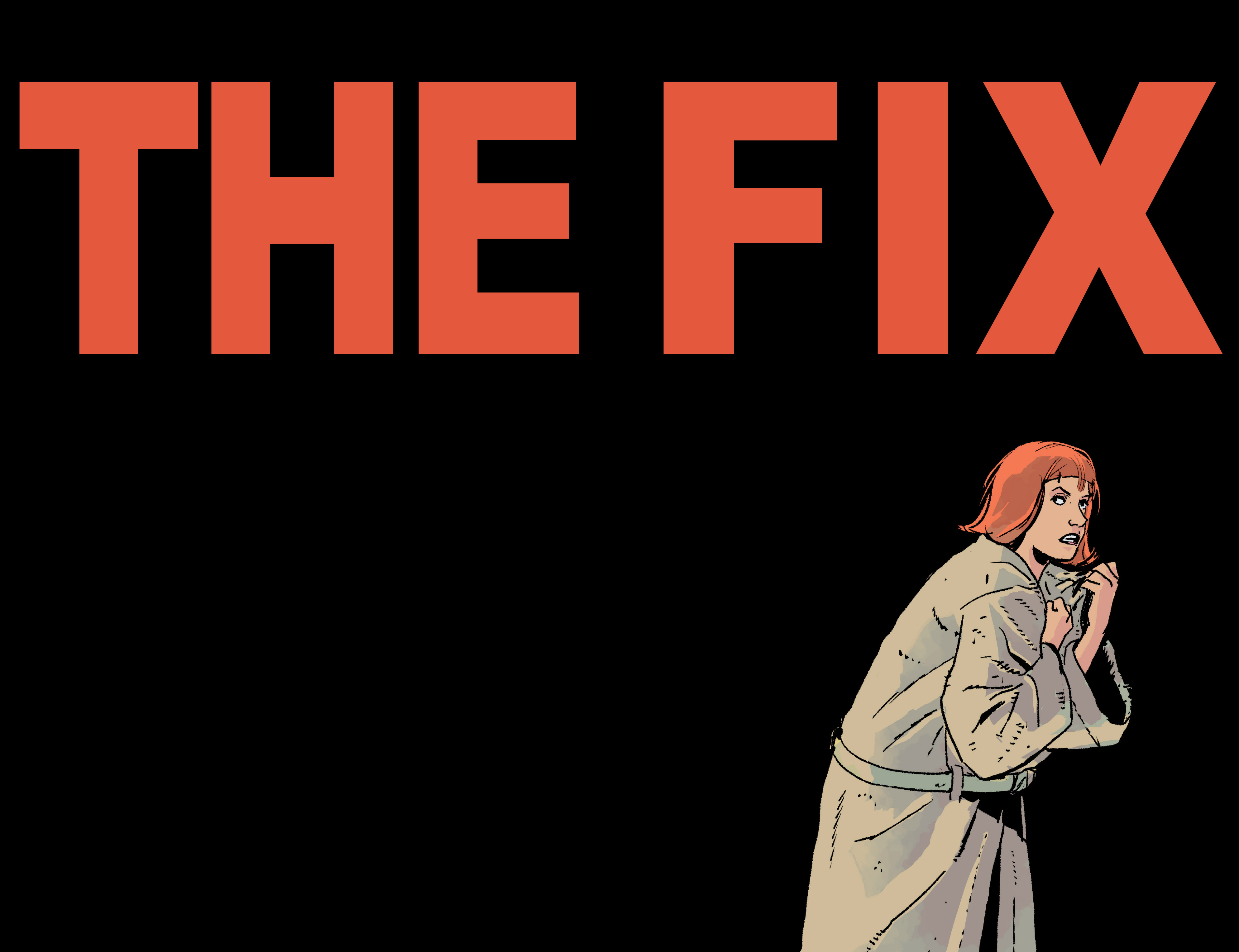 The Fix (2016) issue 10 - Page 7