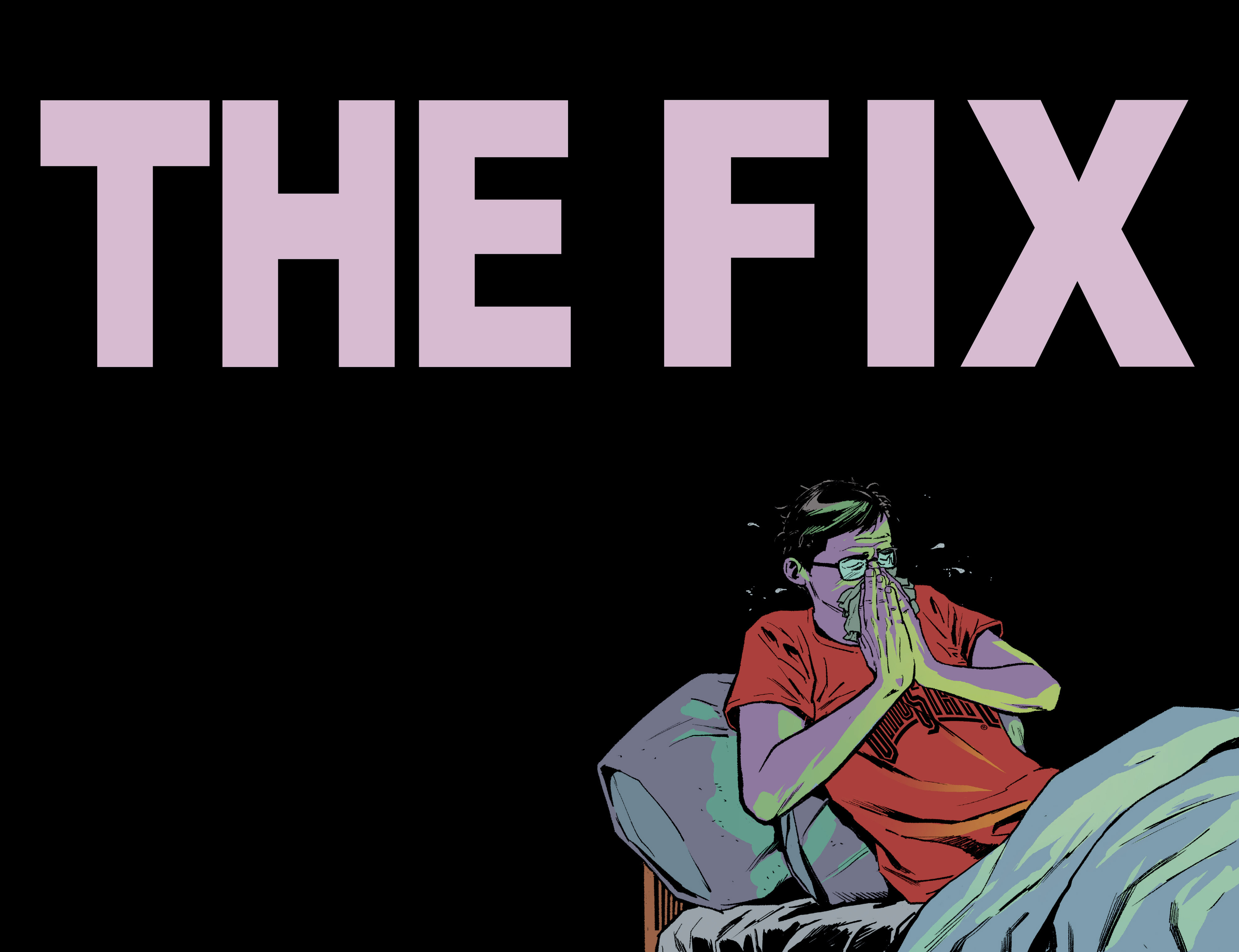 The Fix (2016) issue 11 - Page 8