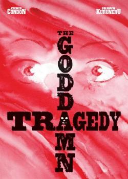The Goddamn Tragedy (2025-)