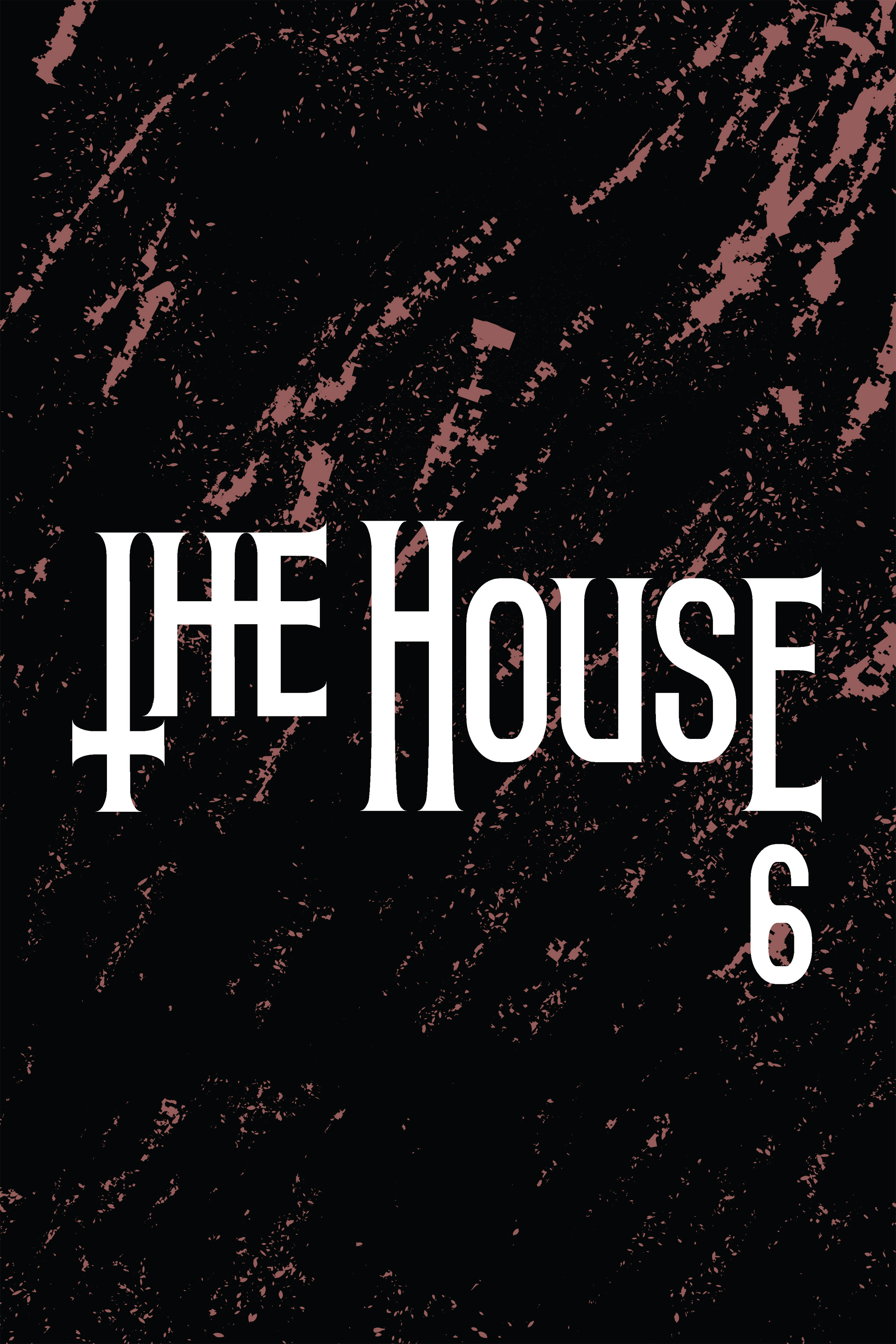 The House (2016-): Chapter 6 - Page 3