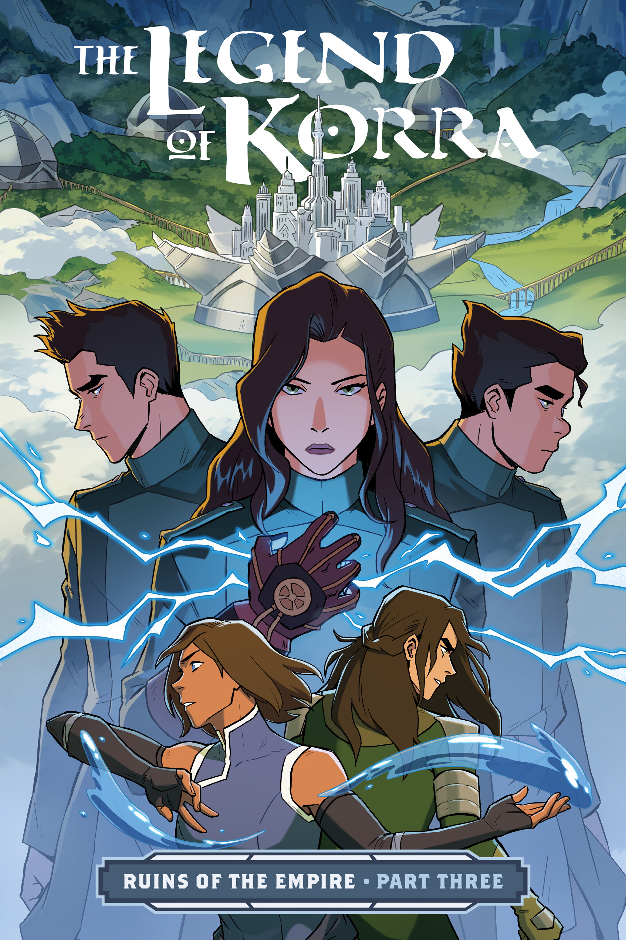 The Legend of Korra: Ruins of the Empire (2019-): Chapter 3 - Page 1