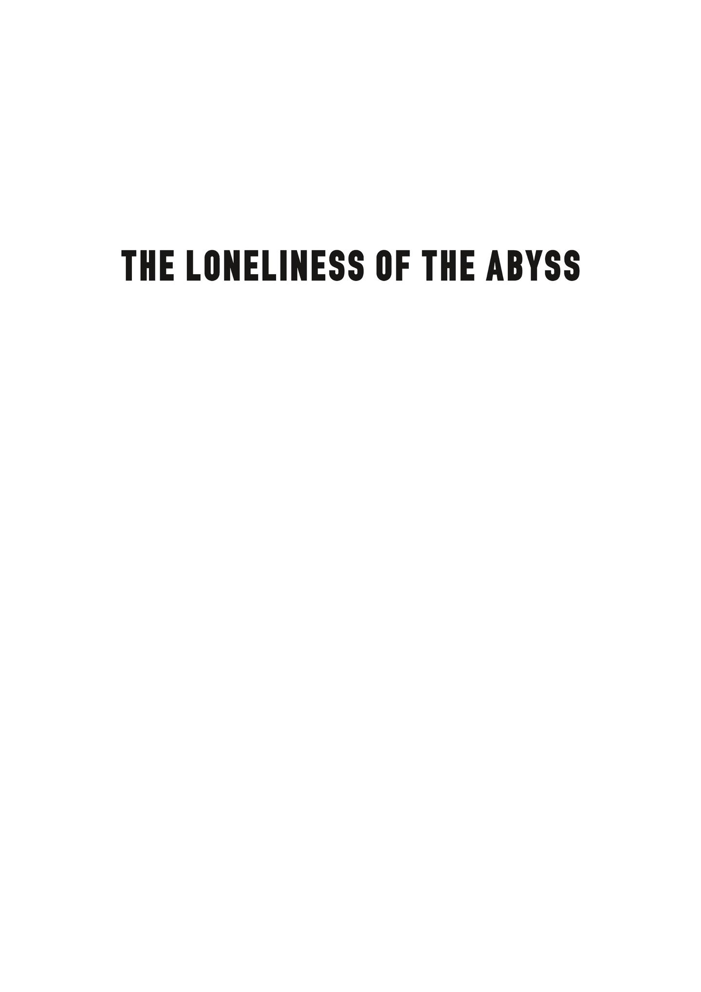 The Loneliness of the Abyss (2023) issue 1 - Page 4