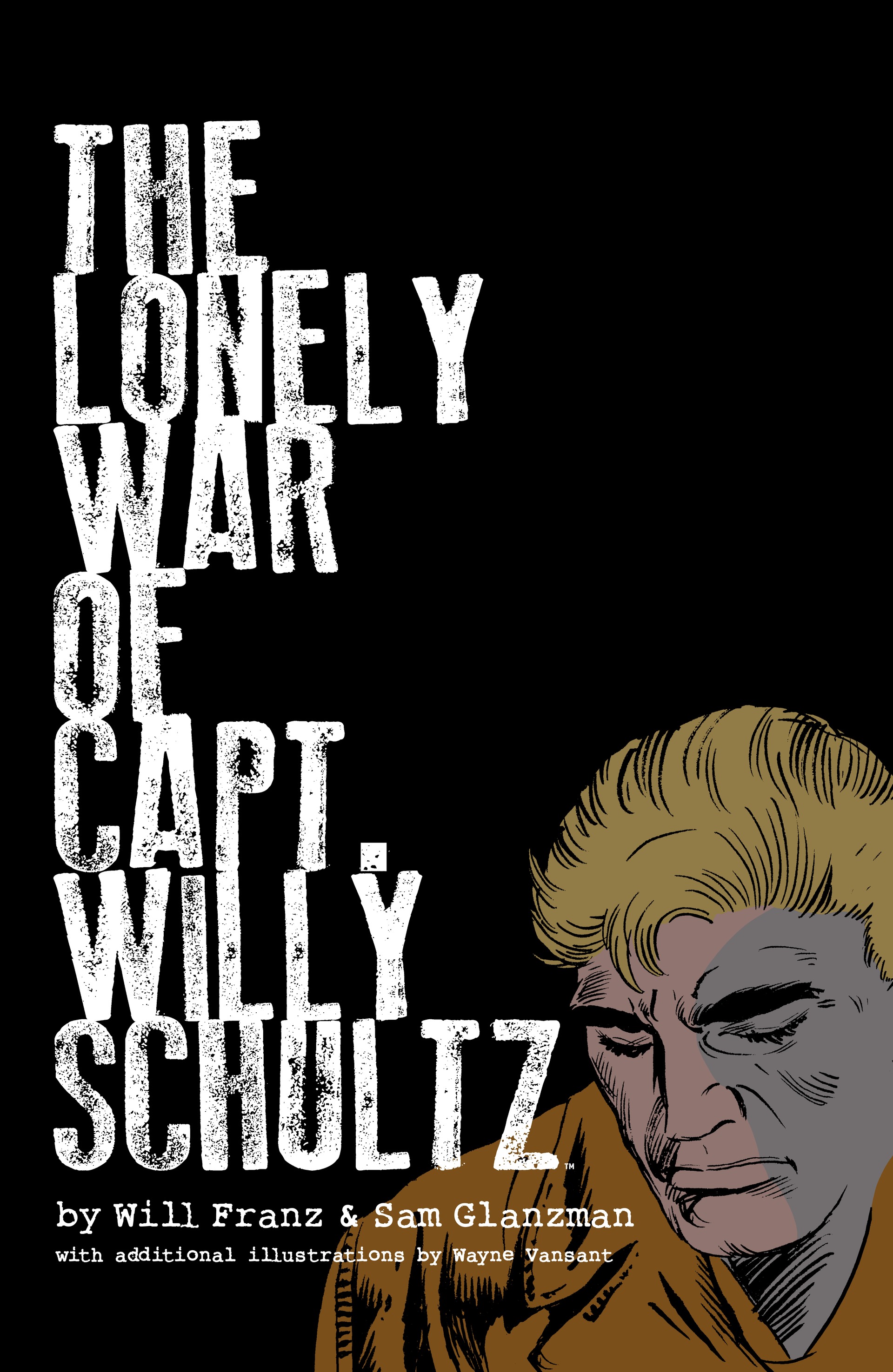 The Lonely War of Capt. Willy Schultz (2023): Chapter HC - Page 1