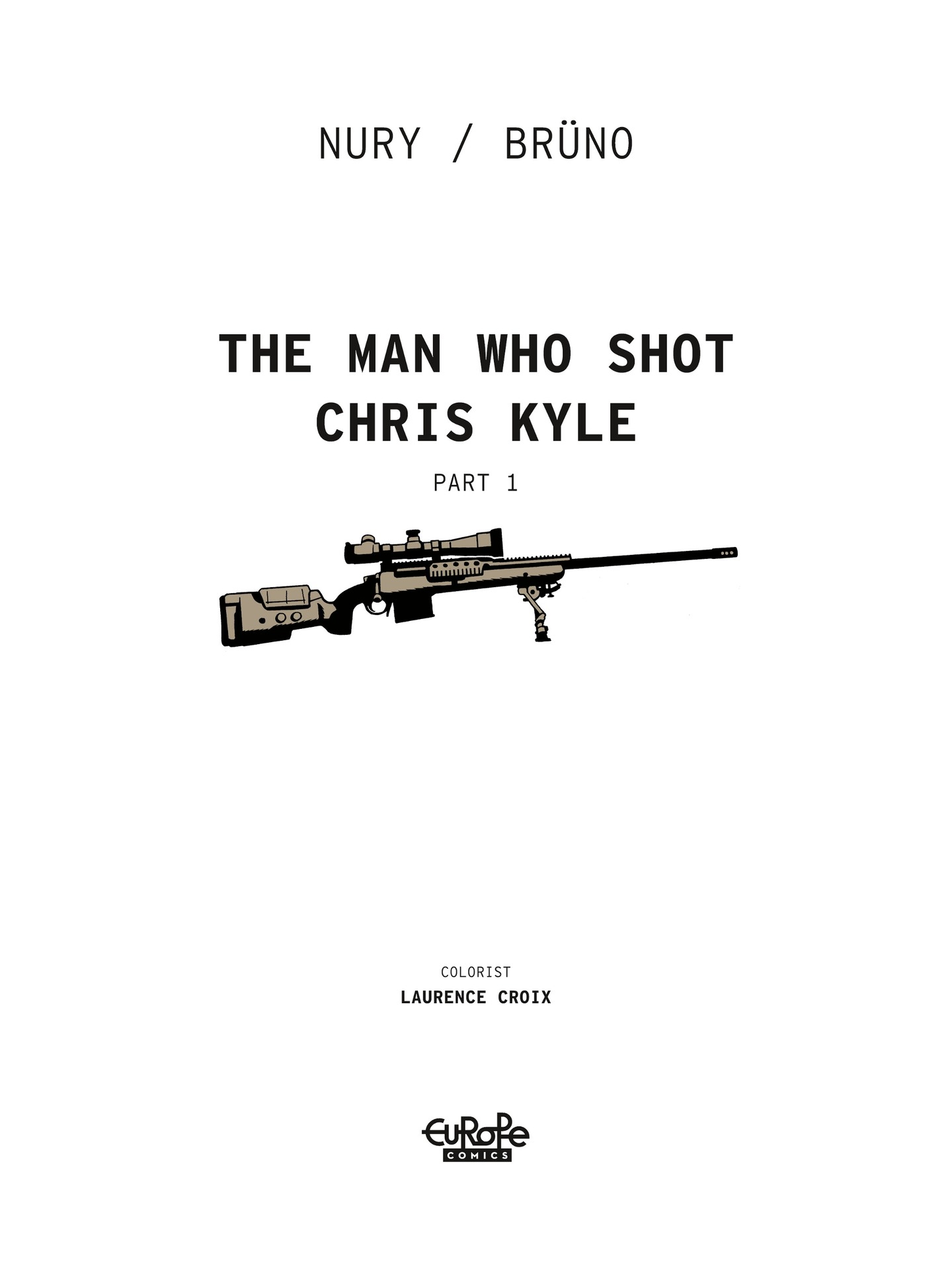 The Man Who Shot Chris Kyle (2020-): Chapter 1 - Page 3