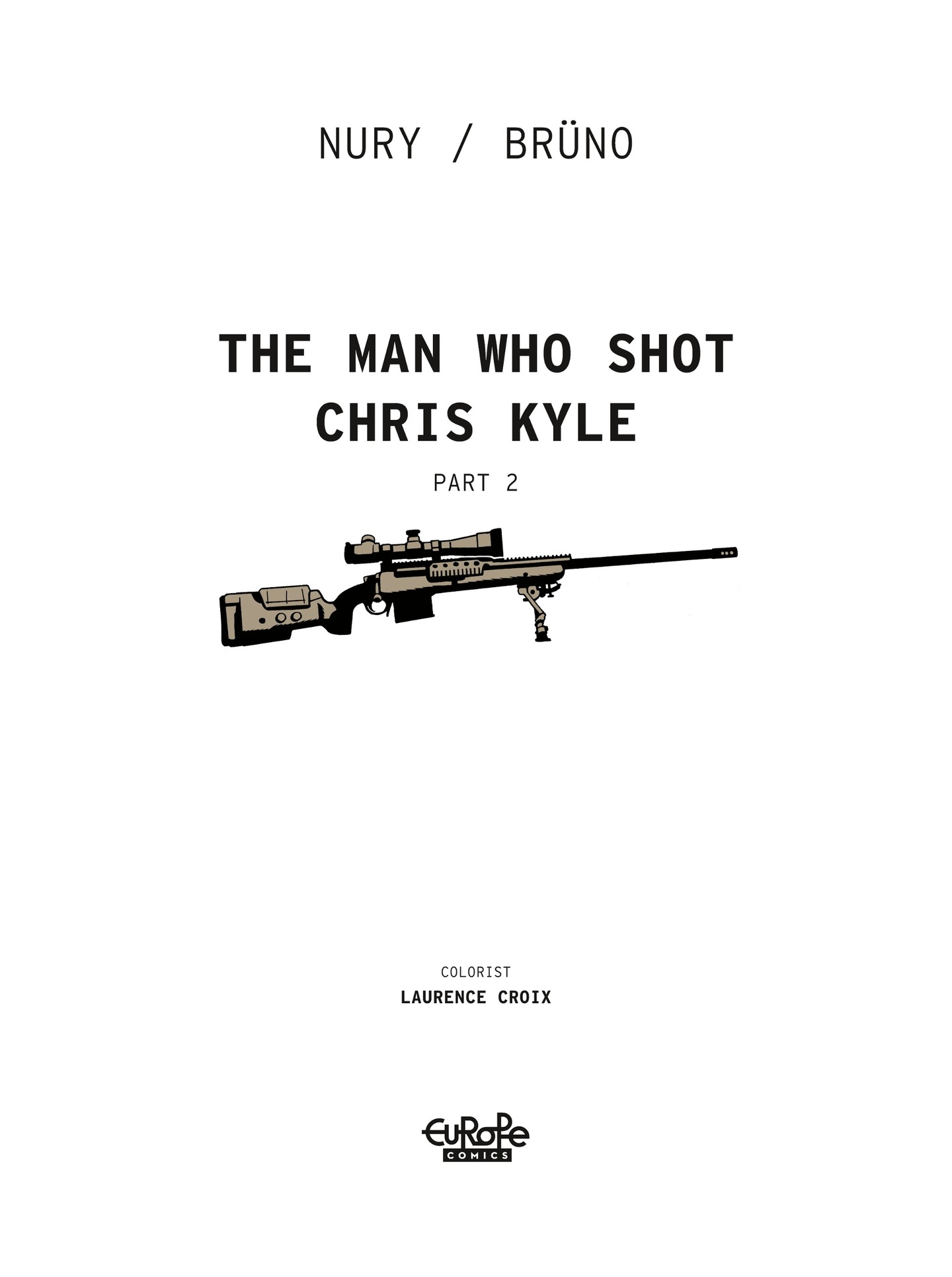 The Man Who Shot Chris Kyle (2020-): Chapter 2 - Page 3
