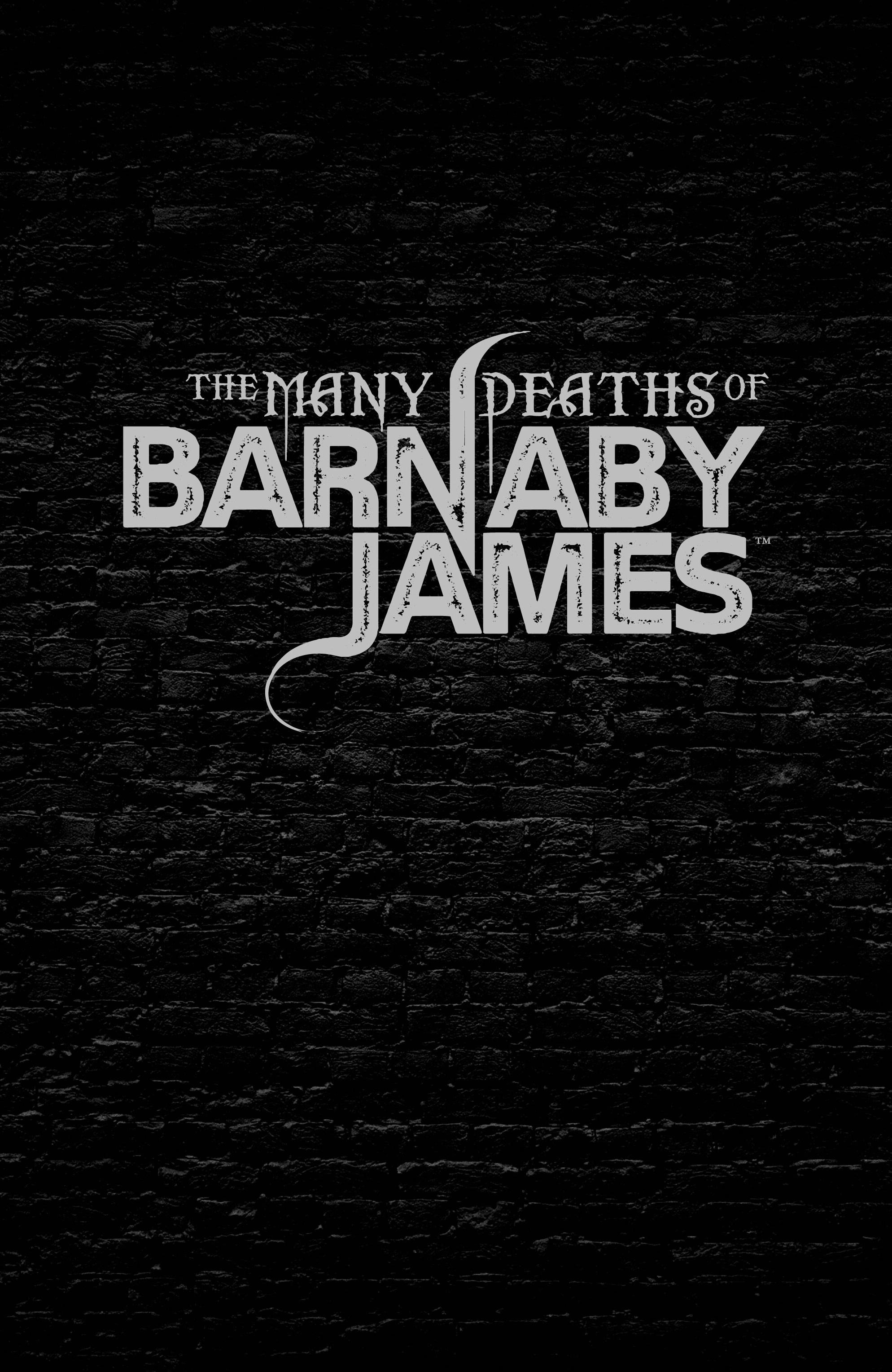 The Many Deaths of Barnaby James (2023) issue TP - Page 2