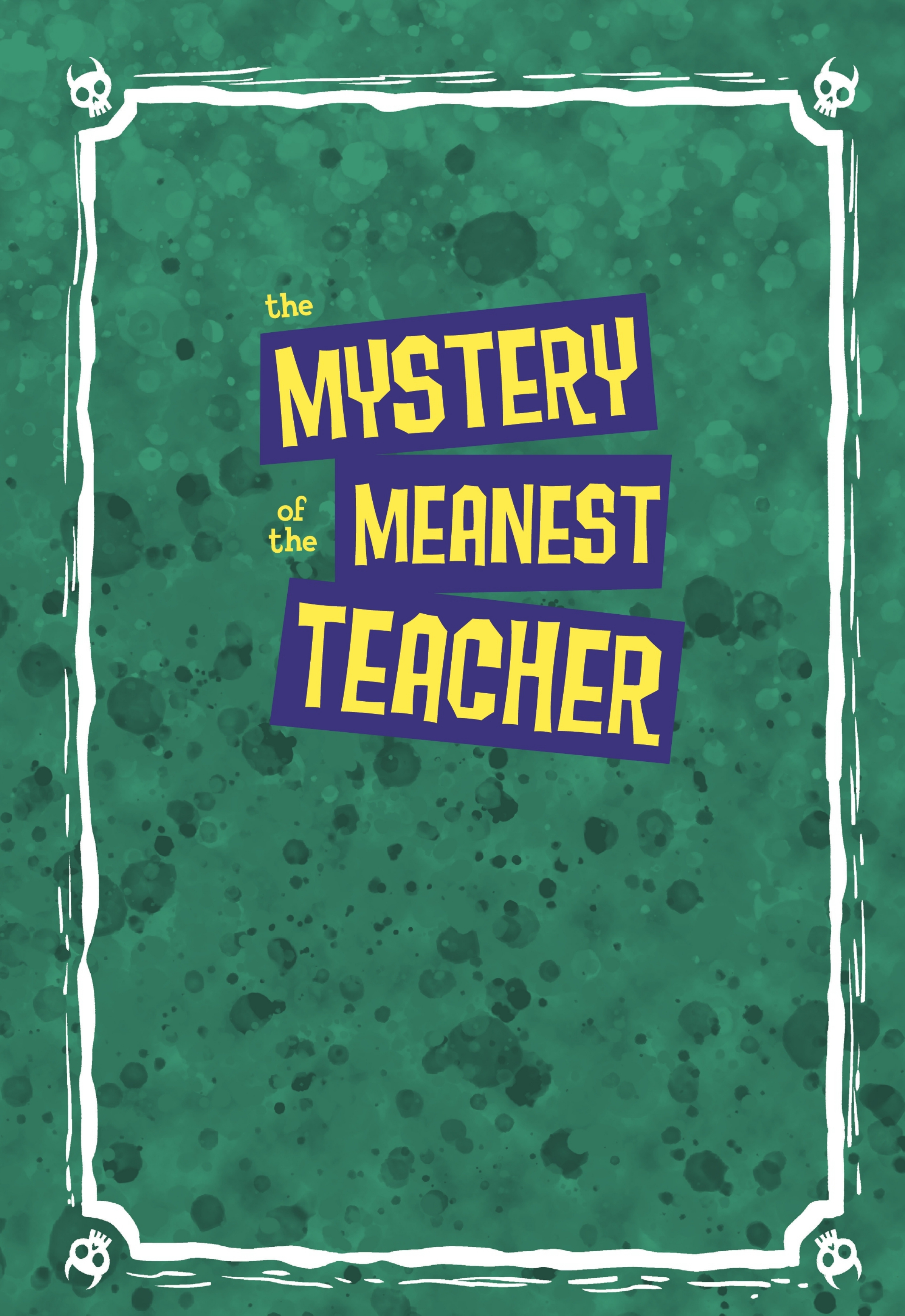 The Mystery of the Meanest Teacher: A Johnny Constantine (2021): Chapter 1 - Page 2