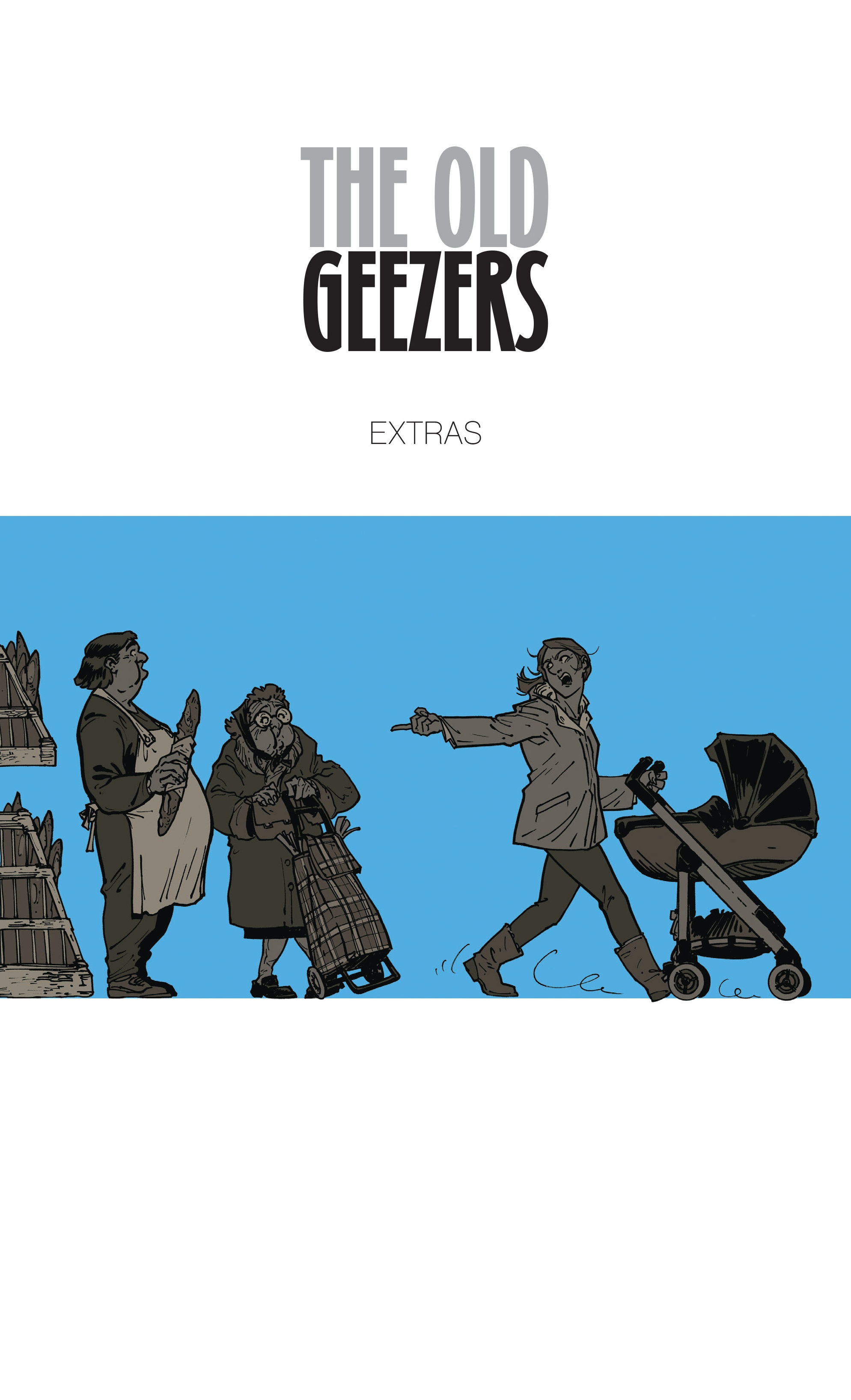 The Old Geezers (2019-) issue Vol. 1 - Alive and Still Kicking - Page 114