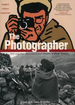 The Photographer: Into War-torn Afghanistan with Doctors Without Borders (2009)