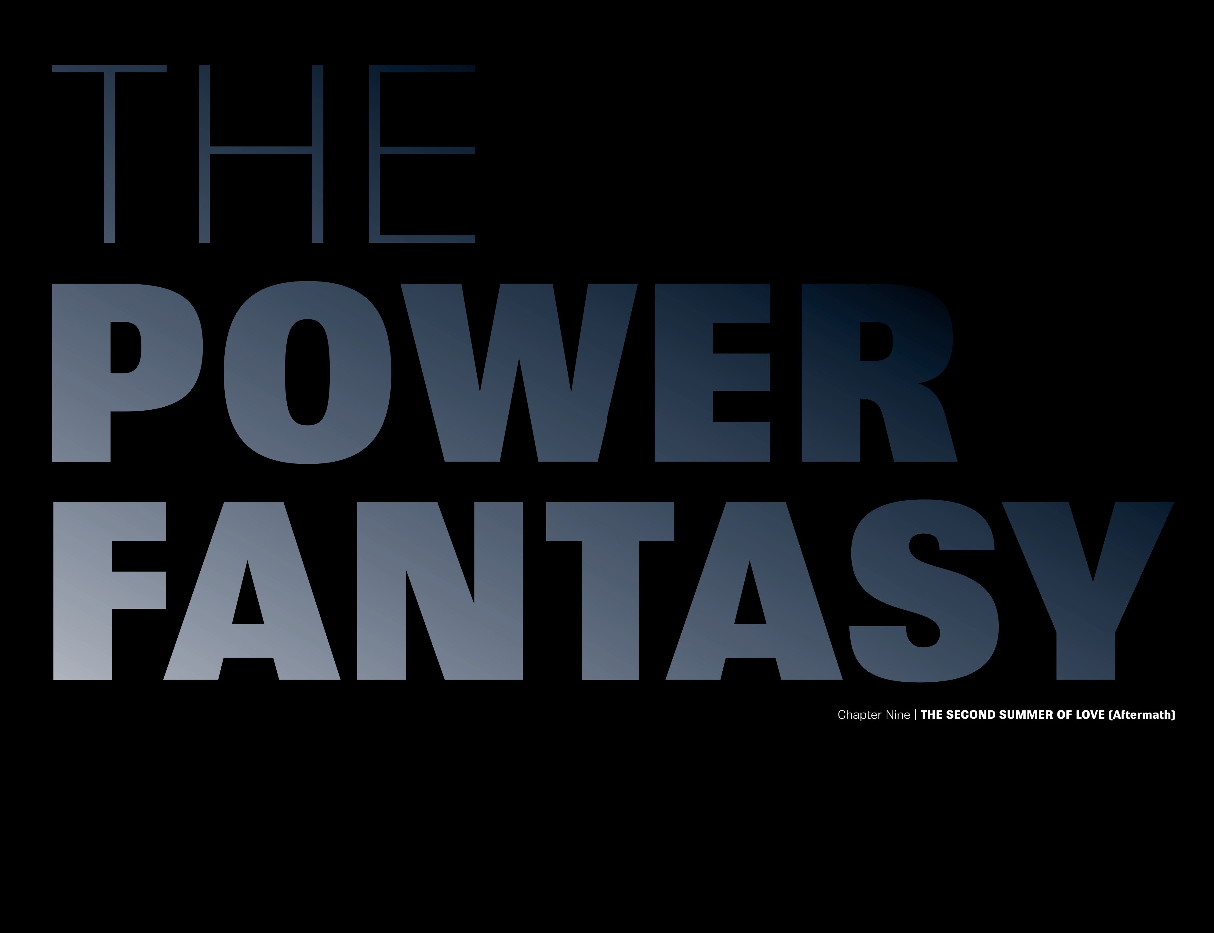 The Power Fantasy (2024-): Chapter 9 - Page 2