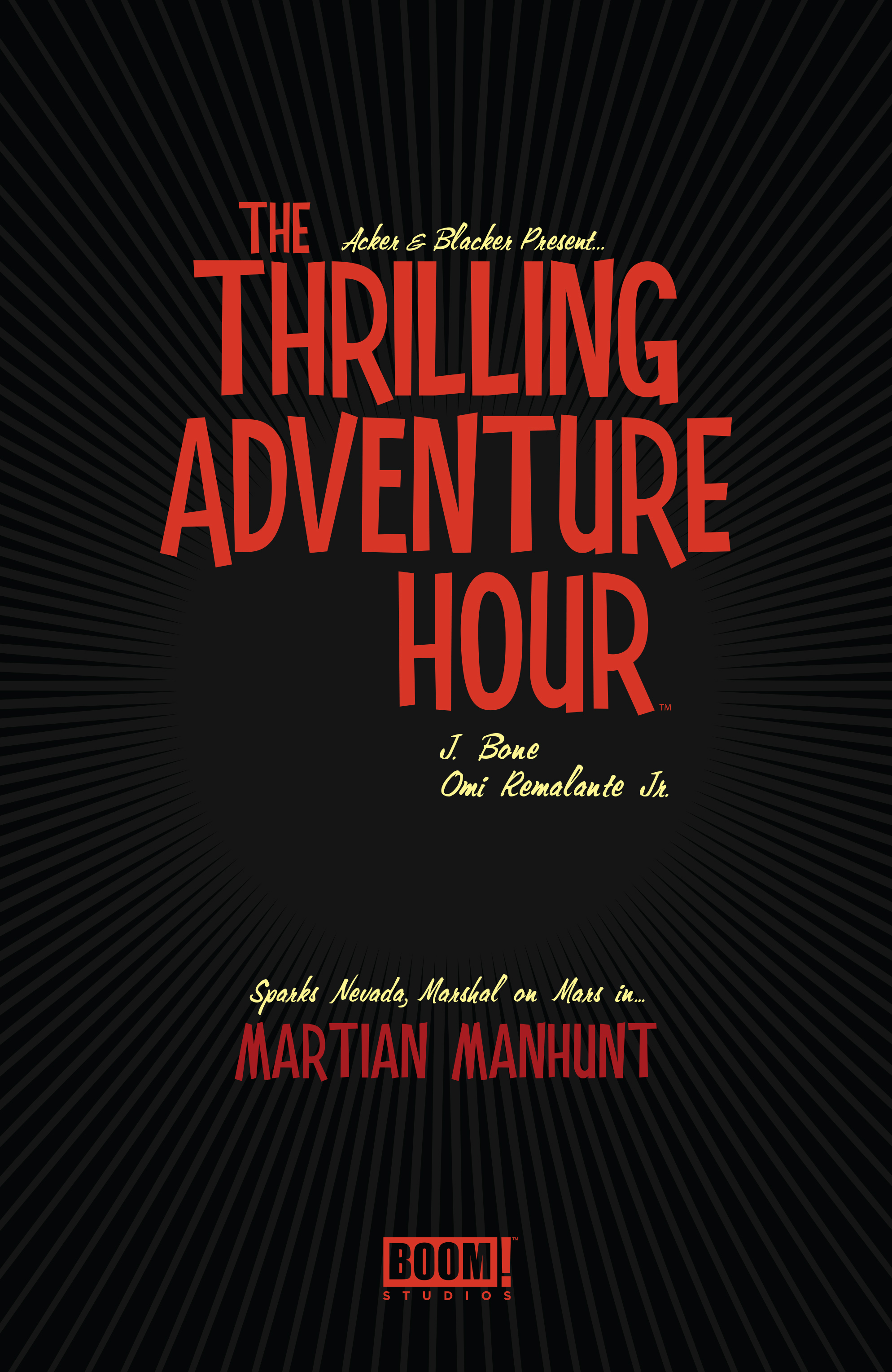The Thrilling Adventure Hour: Martian Manhunt (2019): Chapter 1 - Page 3