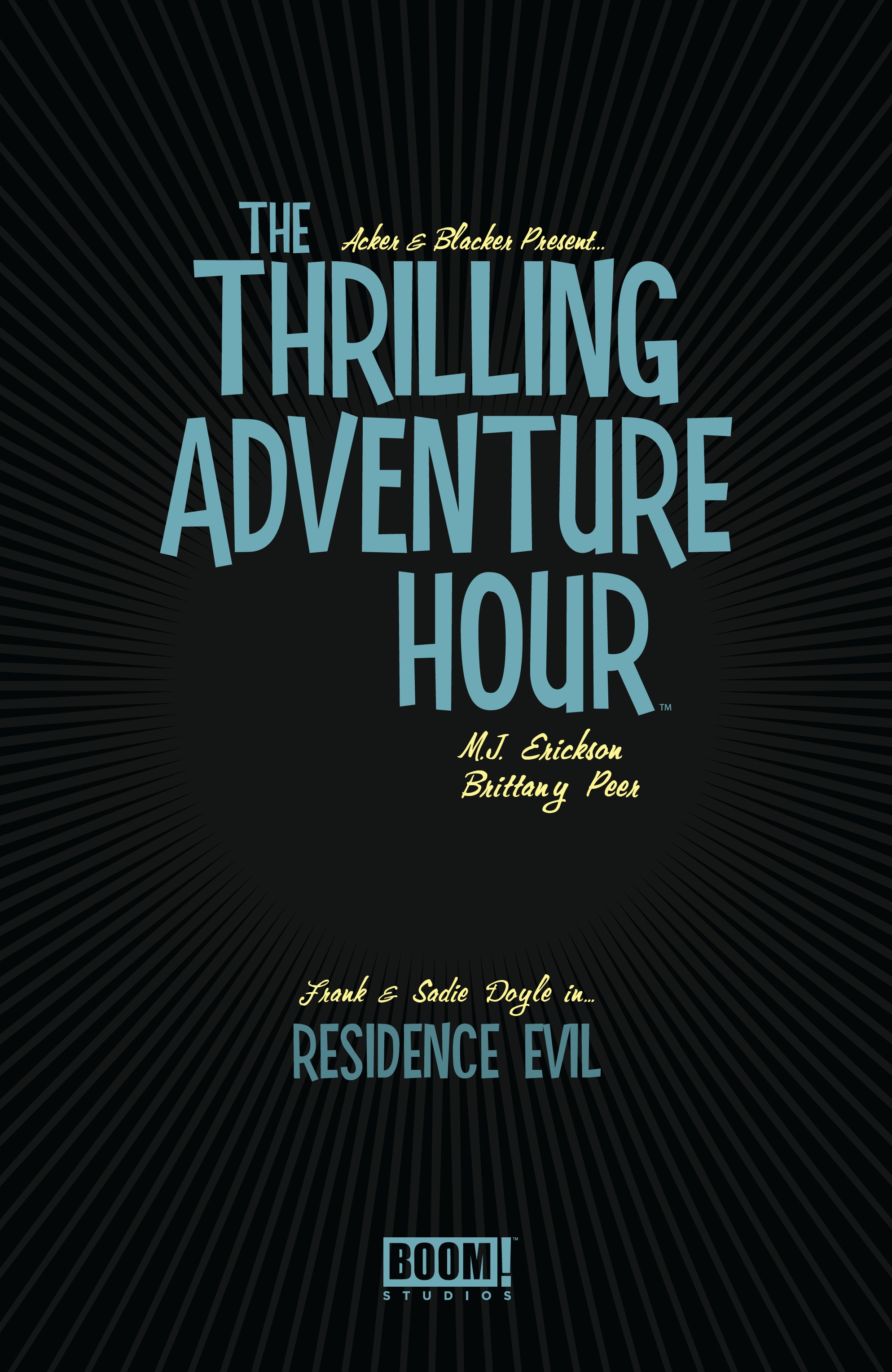 The Thrilling Adventure Hour: Residence Evil (2019): Chapter 1 - Page 3