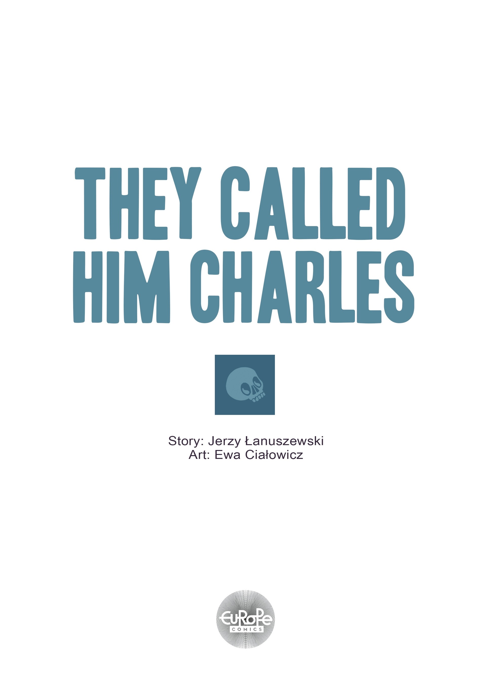 They Called Him Charles (2020): Chapter 1 - Page 2