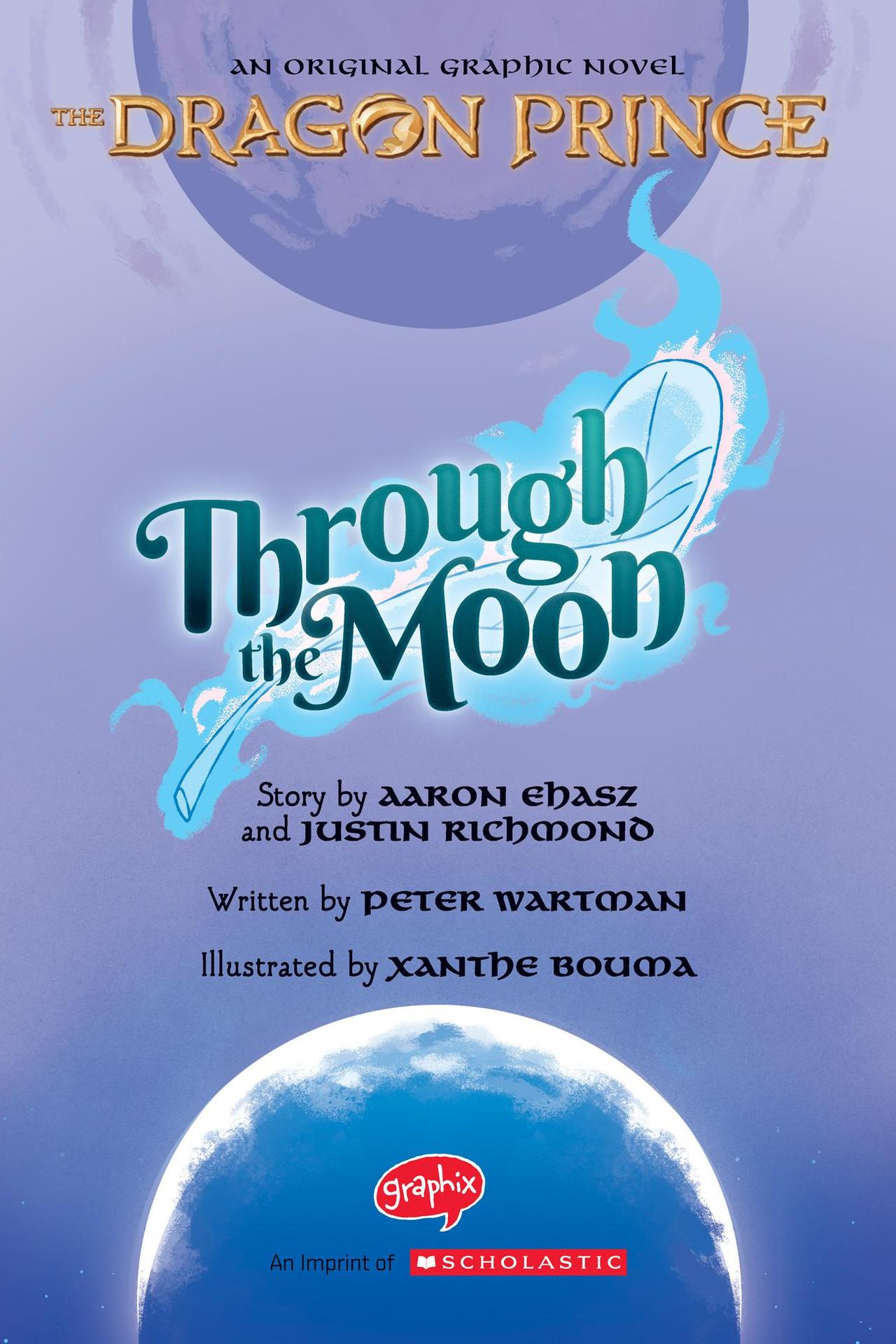 Through the Moon: The Dragon Prince Graphic Novel (2020): Chapter 1 - Page 3