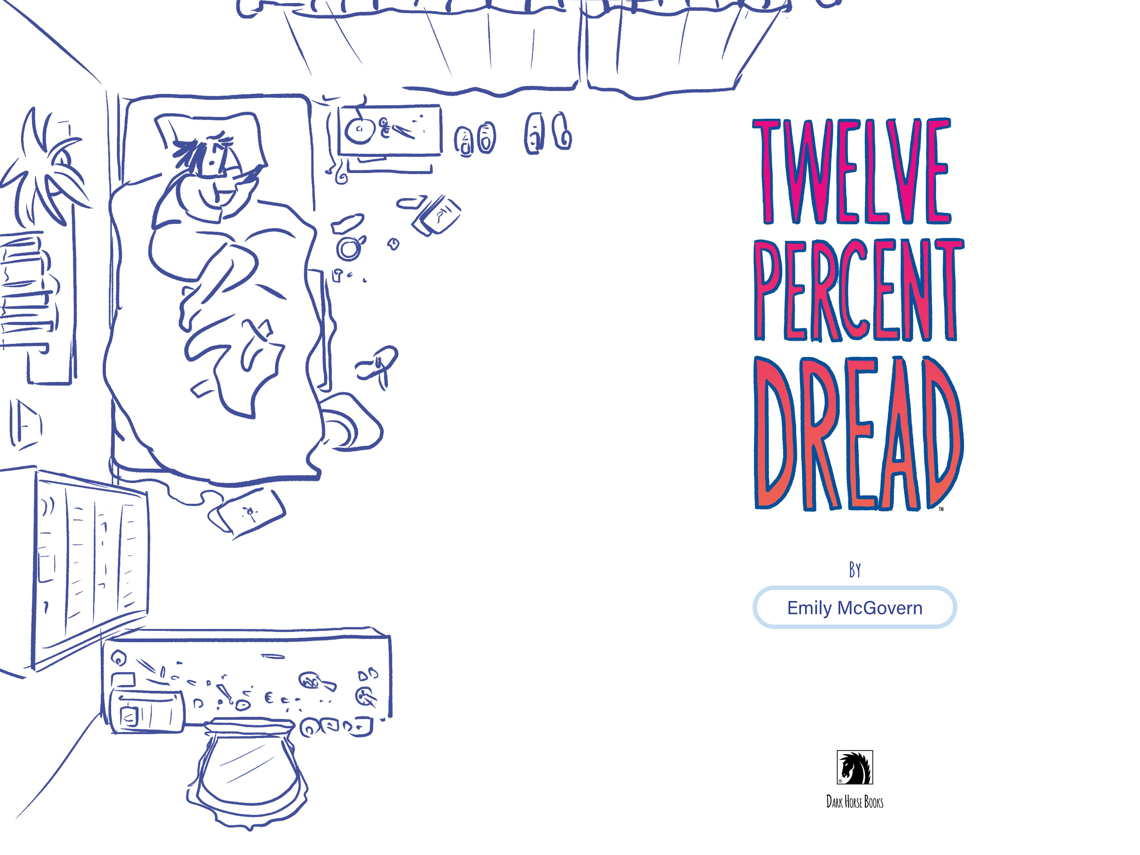 Twelve Percent Dread by Emily McGovern Twelve Percent Dread by Emily McGovern