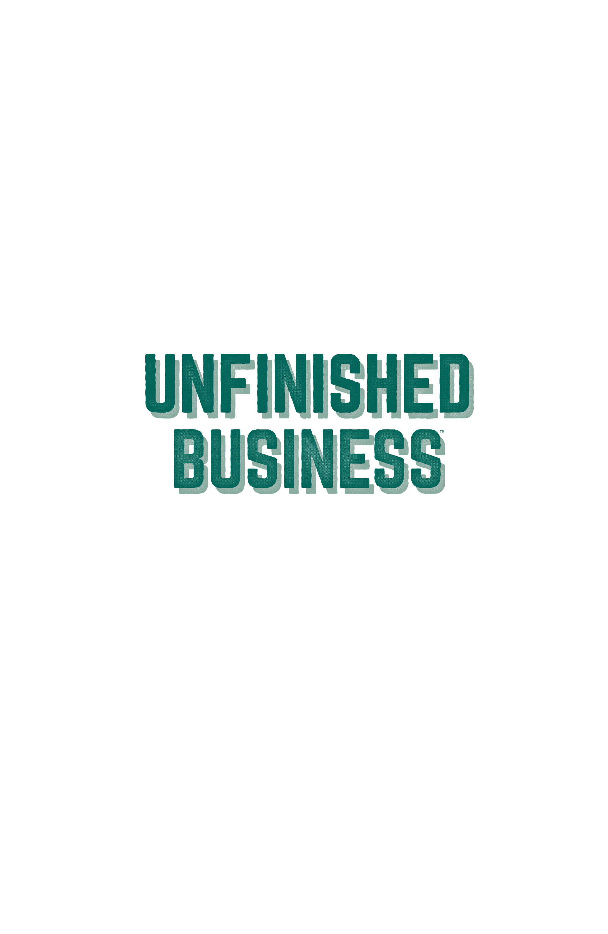 Unfinished Business (2021): Chapter 1 - Page 2