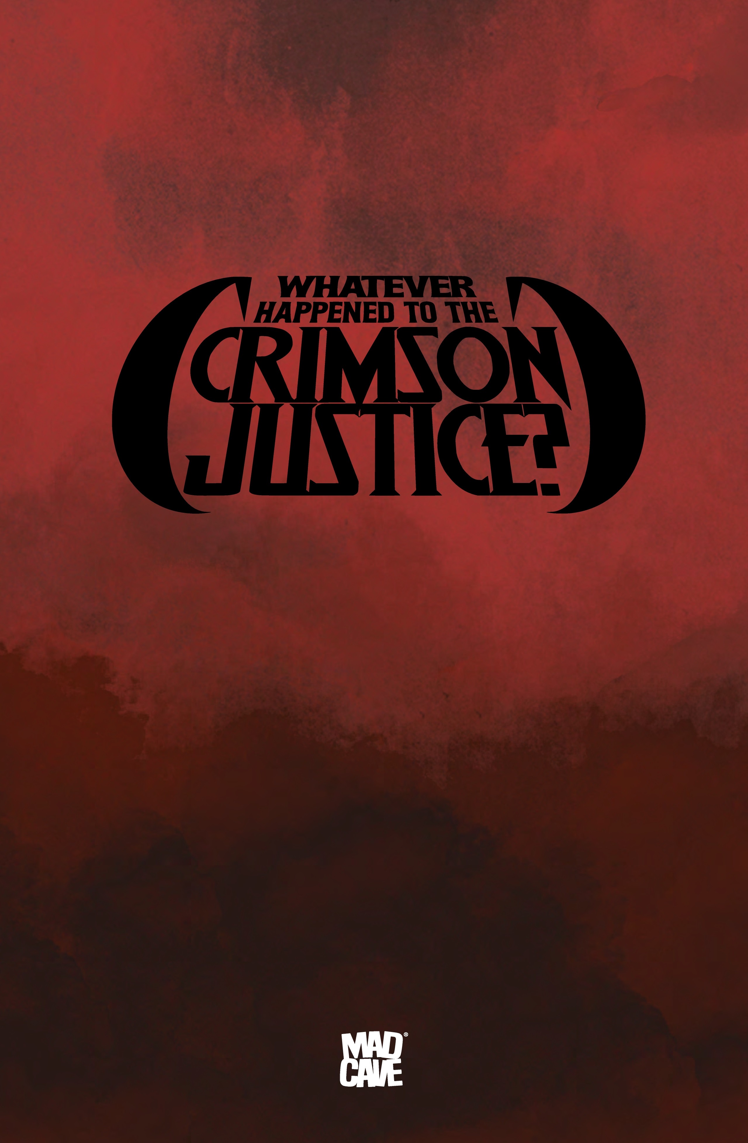 Whatever Happened to the Crimson Justice? (2025-): Chapter 1 - Page 32