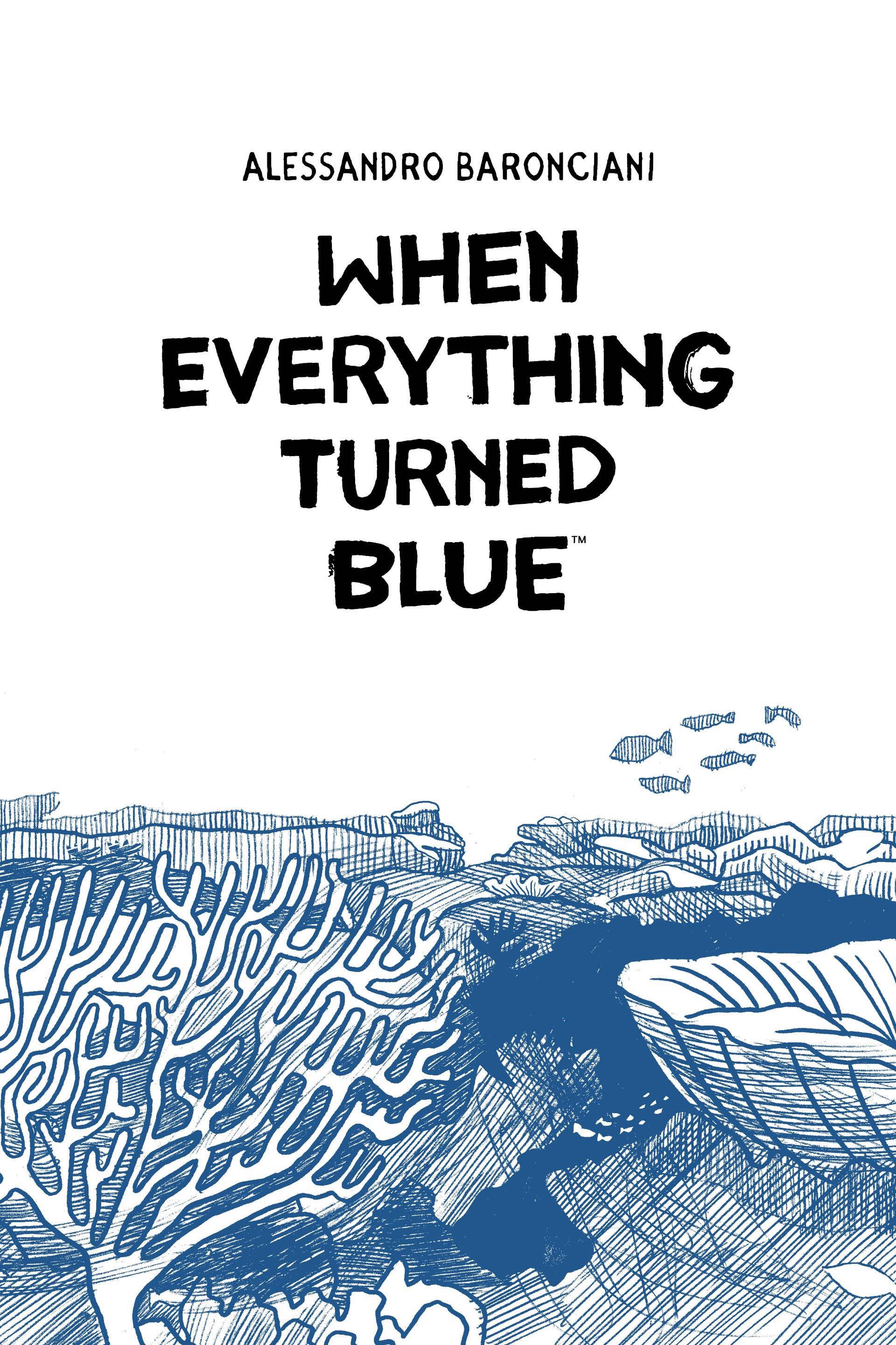 When Everything Turned Blue (2022): Chapter GN - Page 4